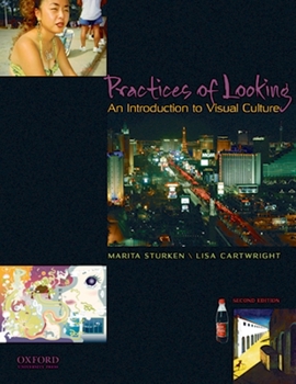 Paperback Practices of Looking: An Introduction to Visual Culture Book