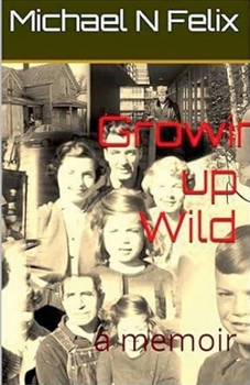 Paperback Growing Up Wild Book