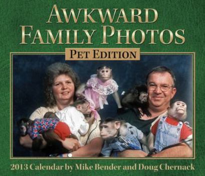 Calendar Awkward Family Photos Calendar, Pet Edition Book