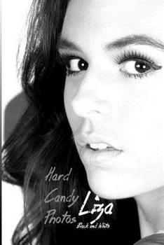 Paperback Hard Candy Photos, Liza in Black & White Book