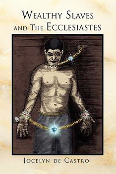 Paperback Wealthy Slaves and The Ecclesiastes Book