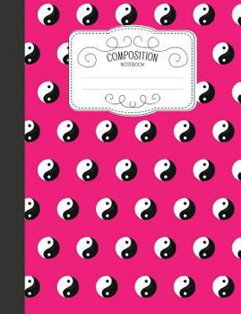 Paperback Composition Notebook: Sports Wide Ruled Comp Books for School - Yin and Yang Pink Book