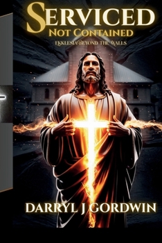 Serviced, Not Contained: Ekklesia Beyond the Walls