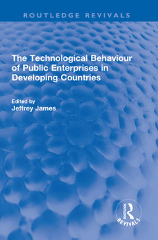 Paperback The Technological Behaviour of Public Enterprises in Developing Countries Book