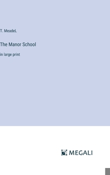 Hardcover The Manor School: in large print Book