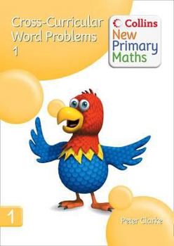 Spiral-bound Collins New Primary Maths - Cross-Curricular Word Problems 1 Book