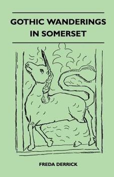 Paperback Gothic Wanderings in Somerset Book