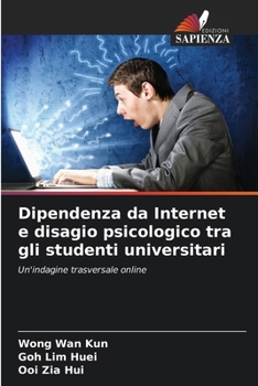 Paperback Dipendenza da Internet e disagio psicologico tra gli studenti universitari [Italian] Book