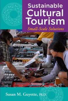 Paperback Sustainable Cultural Tourism: Small-Scale Solutions Book