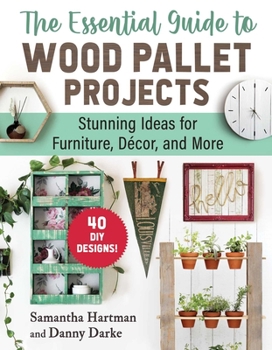 The Ultimate Guide to Wood Pallet Projects: 40 Stunning DIY Designs for Furniture, Decor, and More