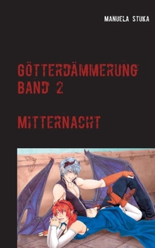 Paperback Götterdämmerung: Band 2 - Mitternacht [German] Book
