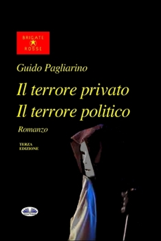 Il Terrore Privato Il Terrore Politico
