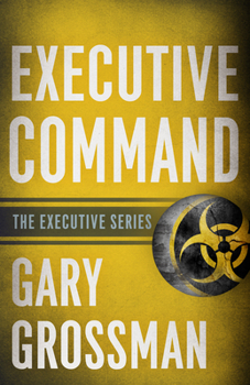Executive Command - Book #3 of the Executive
