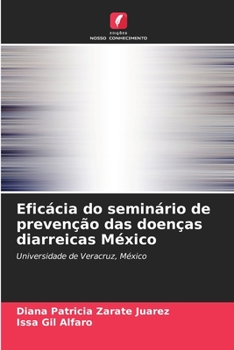 Paperback Eficácia do seminário de prevenção das doenças diarreicas México [Portuguese] Book