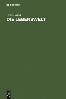 Hardcover Die Lebenswelt: Eine Philosophie Des Konkreten Apriori [German] Book