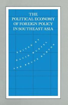 Paperback The Political Economy of Foreign Policy in Southeast Asia Book