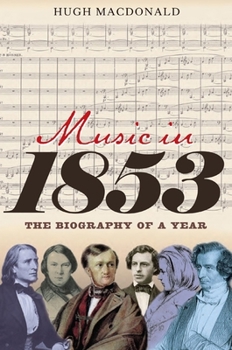 Hardcover Music in 1853: The Biography of a Year Book