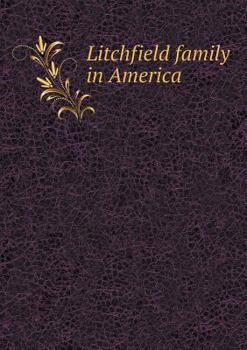 Paperback Litchfield family in America Book