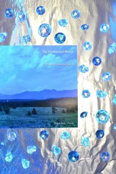 Paperback The Enchanted Mirror: Ancient Pawneeland Book