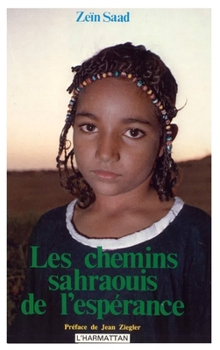 Paperback Les chemins sahraouis de l'espérance [French] Book