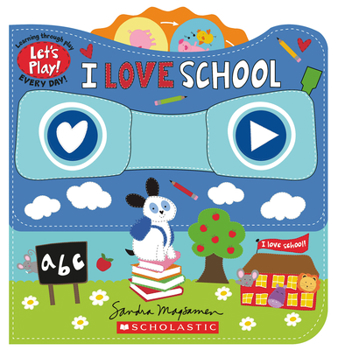 Board book I Love School (a Let's Play! Board Book) Book