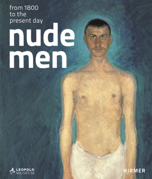 Hardcover Nude Men: From 1800 to the Present Day Book
