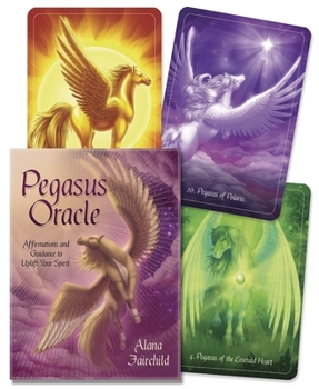 Misc. Pegasus Oracle: Affirmations and Guidance to Uplift Your Spirit Book