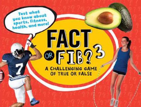 Paperback Fact or Fib? 3: A Challenging Game of True or False Book