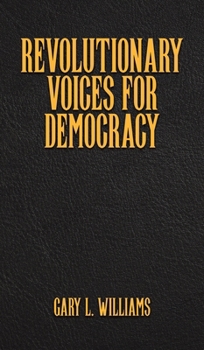 Hardcover Revolutionary Voices for Democracy Book