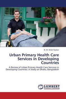 Paperback Urban Primary Health Care Services in Developing Countries Book