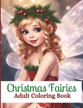 Paperback Christmas Fairies: Adult Coloring Book