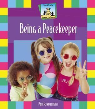 Being a Peacekeeper (Keeping the Peace) - Book  of the Keeping The Peace