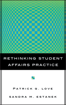 Hardcover Rethinking Student Affairs Practice Book