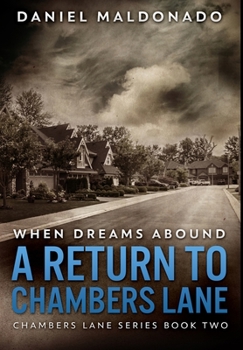 When Dreams Abound: Large Print Edition - Book #2 of the Chambers Lane