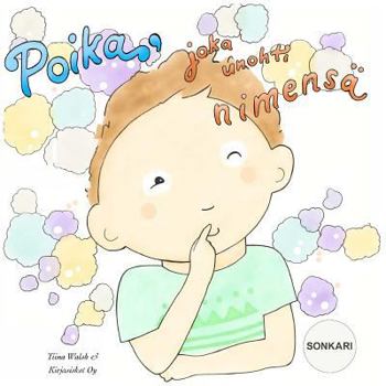 Paperback Poika, joka unohti nimensä SONKARI [Finnish] Book