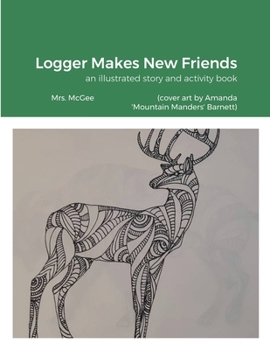 Paperback Logger Makes New Friends Book