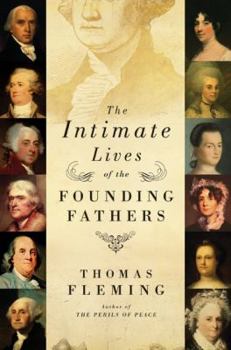 Hardcover The Intimate Lives of the Founding Fathers Book