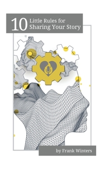 Hardcover 10 Little Rules for Sharing Your Story Book