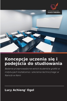 Paperback Koncepcje uczenia si&#281; i podej&#347;cia do studiowania [Polish] Book