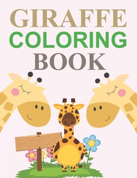 Paperback Giraffe Coloring Book: Giraffe Coloring Book For Girls Book