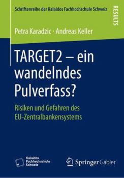 Paperback Target2 - Ein Wandelndes Pulverfass?: Risiken Und Gefahren Des Eu-Zentralbankensystems [German] Book