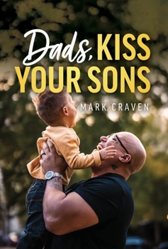 Hardcover Dads, Kiss Your Sons Book