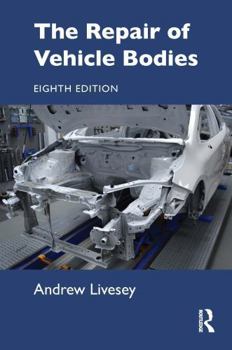 The Repair of Vehicle Bodies, 8e