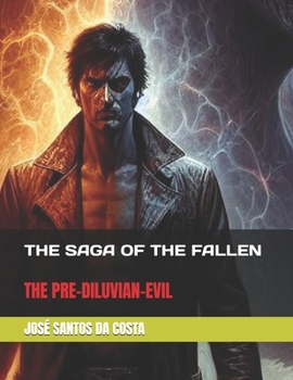LA SAGA DE LOS CAIDOS VOL 1: EL MAL PRÉ- DILÚVIO (Volume) - Book #1 of the A saga dos caidos