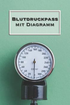 Paperback Blutdruckpass Mit Diagramm: Blutdruck Tagebuch Zum Ausf?llen [German] Book