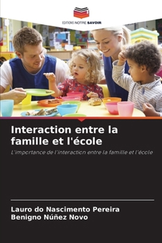 Paperback Interaction entre la famille et l'école [French] Book