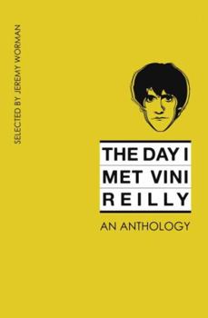 Paperback The Day I Met Vini Reilly Book