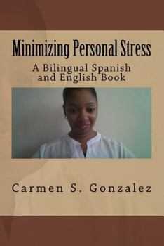 Paperback Minimizing Personal Stress: A Bilingual Spanish and English Book