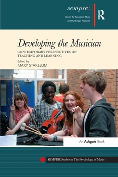 Paperback Developing the Musician: Contemporary Perspectives on Teaching and Learning Book