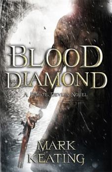 Blood Diamond: A Pirate Devlin Novel - Book #3 of the Pirate Devlin